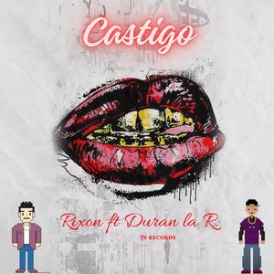 Castigo (feat. Duran La R) [Explicit]