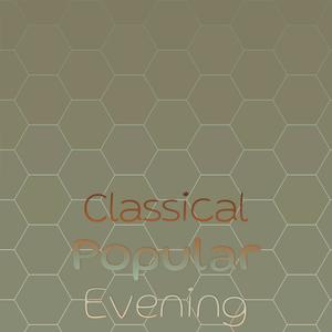 Classical Popular Evening