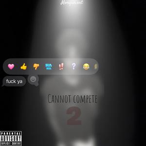 Connot compete pt2 (Explicit)