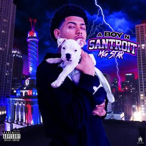 A Boy N Santroit (Explicit)