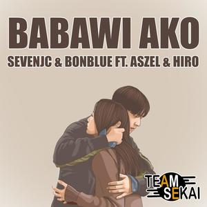 Babawi Ako (feat. Hiro & Aszel)