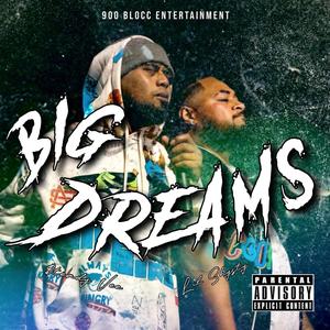 Big Dreams (feat. Lil Shysty) [Explicit]