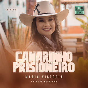 Canarinho Prisioneiro (Estúdio Showlivre Sertanejo, Ao Vivo)