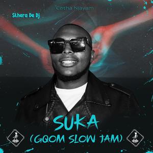 Suka Gqom Slow Jam