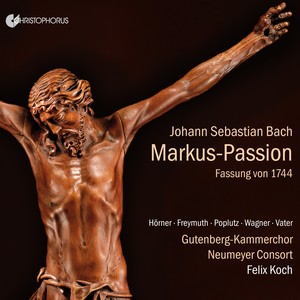 Bach: St. Mark Passion, BWV 247