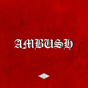 Ambush (Explicit)