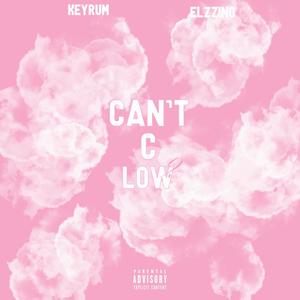 Can't C Low 2 (Explicit)