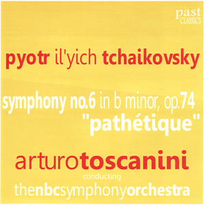 Symphony No. 6 in B Minor, Op. 74 - Pathétique