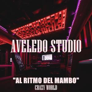 Al Ritmo Del Mambo (feat. Crazy World)