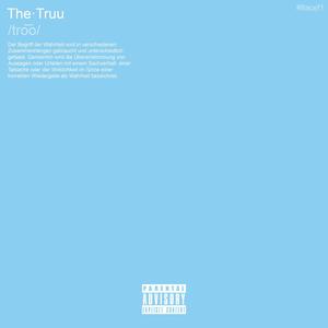 The Truu (Explicit)