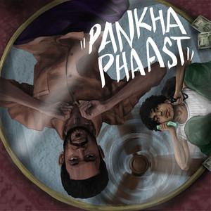 Pankha Phaast (Explicit)