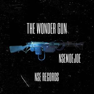 THE WONDER GUN (Explicit)