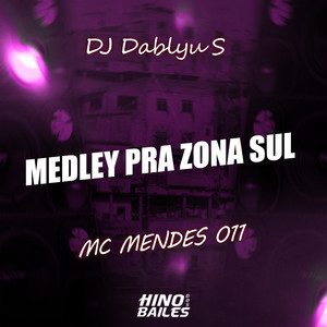 Medley pra Zona Sul (Explicit)