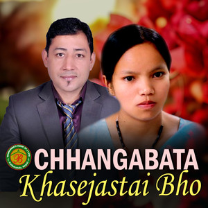 Chhangabata Khasejastai Bho