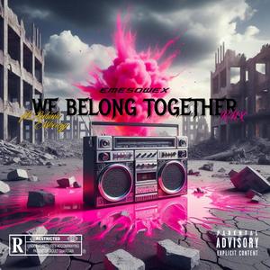 WE BELONG TOGETHER RMX (feat. Rubina & Mkeazy)