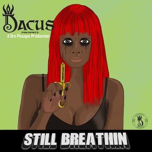 Still Breathin' (Explicit)