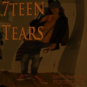 7teen tears (Explicit)