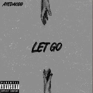 Let Go (Explicit)