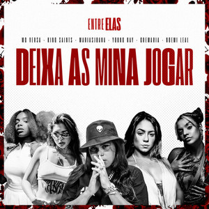 Deixa As Mina Jogar (Explicit)