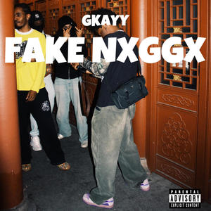 FAKE NXGGX (Explicit)