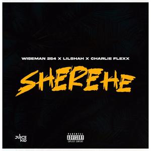 Sherehe (feat. Lilshah & Charlie Flexx)