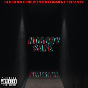 Nobody Safe (Explicit)