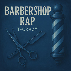 Barbershop Rap (Explicit)