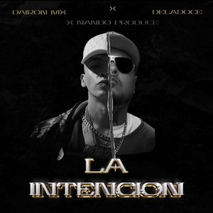 La intencion
