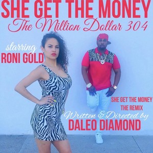 She Get the Money the Remix (feat. Roni Gold)