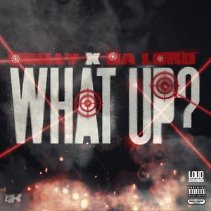 Waddup (feat. Quilly) [Remix] [Explicit]