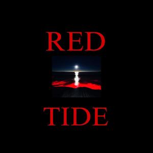 RED TIDE (Explicit)
