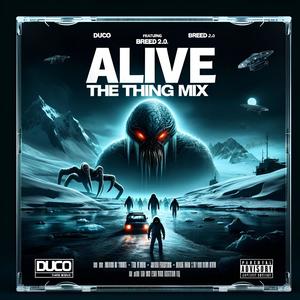 Alive (feat. Duco & Breed 2.0) (The Thing Mix)