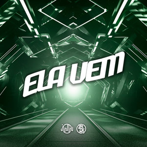 Ela Vem (Explicit)