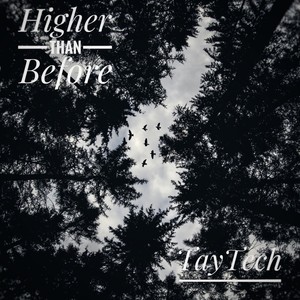 Higher Than Before (Explicit)