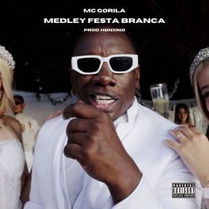 Medley Festa Branca (Explicit)