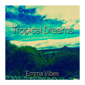 Tropical Dreams