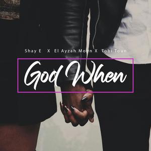 God When (feat. Tobi Toun)