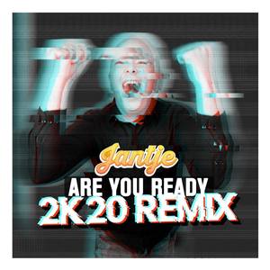 Are You Ready (2K20 Remix)