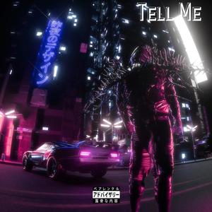 Tell Me (Explicit)