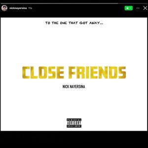 CLOSE FRIENDS (Explicit)