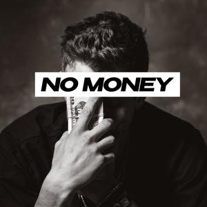 No Money (Explicit)