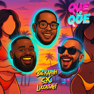 QUE LO QUE (Explicit)