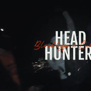 Head hunters (feat. Bl0xklyfe jr) [Explicit]