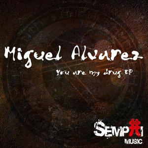 You Are My Drug (Original Mix)