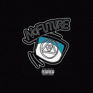 NoFUTURE (Explicit)