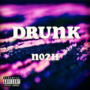Drunk (Explicit)