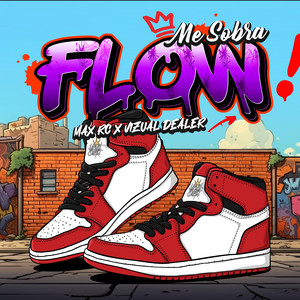 Me Sobra Flow (Explicit)