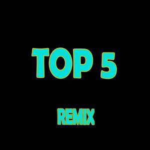 Top 5 (Remix|Explicit)