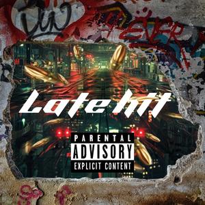 Late hit (Explicit)