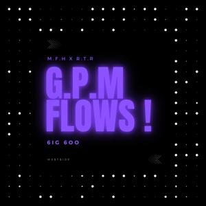 G.P.M Flows (slowed Pt. 1) [Explicit]